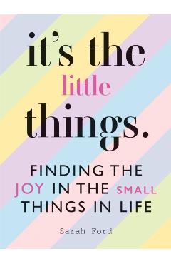 Coperta cărții 'It's the Little Things - Sarah Ford'