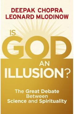 Coperta cărții 'Is God an Illusion? - Dr Deepak|mlodinow Chopra'