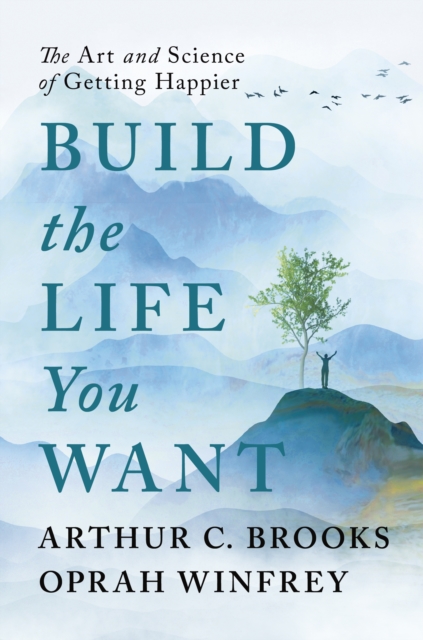 Build the Life You Want - Oprah|brooks Winfrey