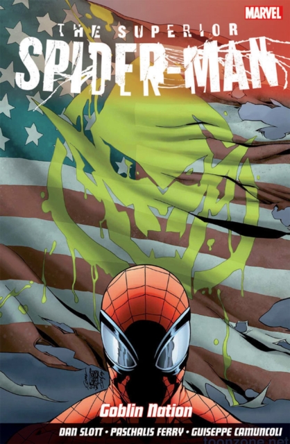 Superior Spider-Man Vol.6: Goblin Nation - Dan|camuncoli Slott