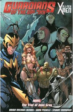 Coperta cărții 'Guardians of the Galaxy/All-New X-Men: The Trial of Jean Grey - Brian Michael Bendis'
