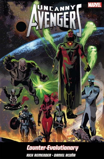 Uncanny Avengers Volume 1: Counter-Evolutionary - Rick Remender