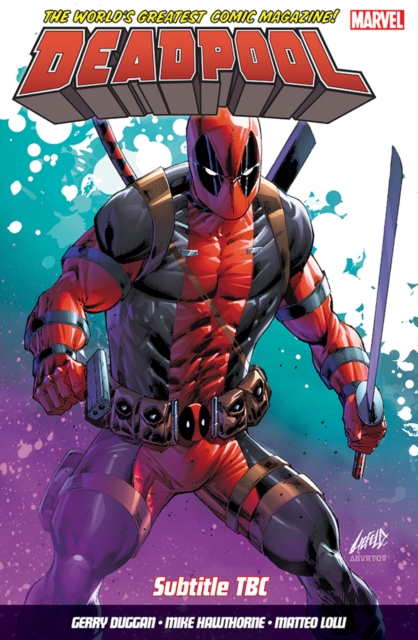 Deadpool: World's Greatest Vol. 9: Deadpool in Space - Gerry Duggan