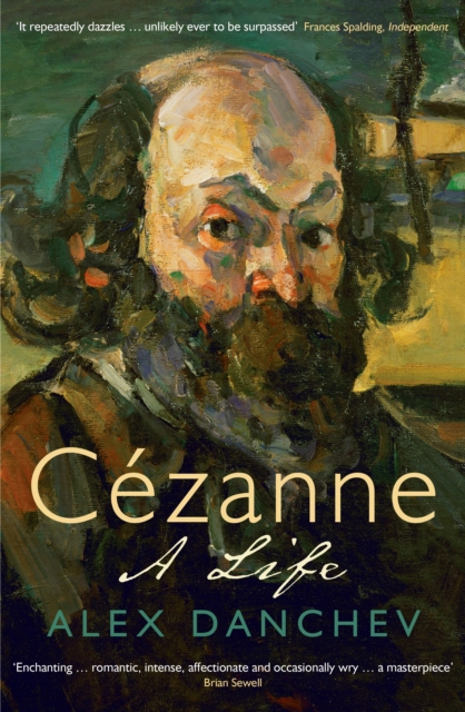 Cezanne - Alex Danchev