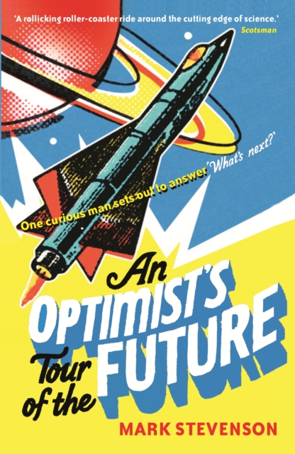 Optimist's Tour of the Future - Mark Stevenson