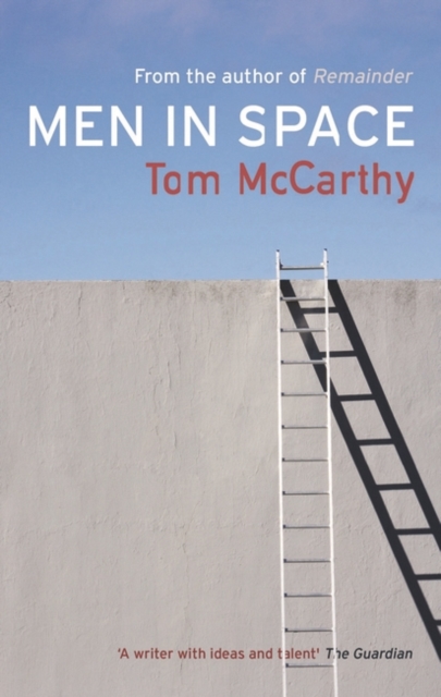 Men In Space - Tom Mccarthy