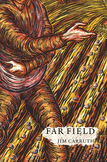 Far Field - Jim Carruth