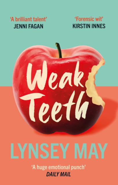 Weak Teeth - Lynsey May