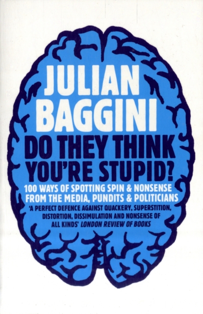 Do They Think You're Stupid? - Julian Baggini