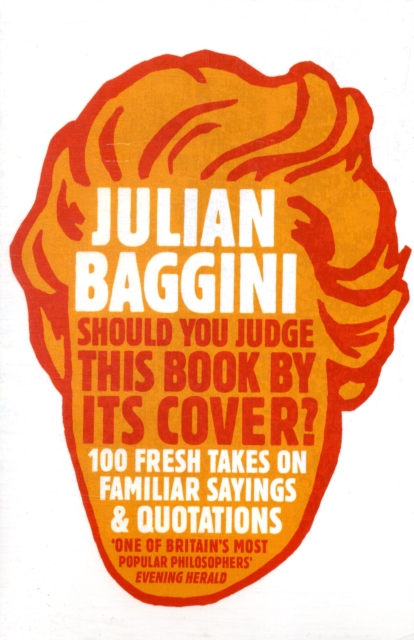 Should You Judge This Book By Its Cover? - Julian Baggini