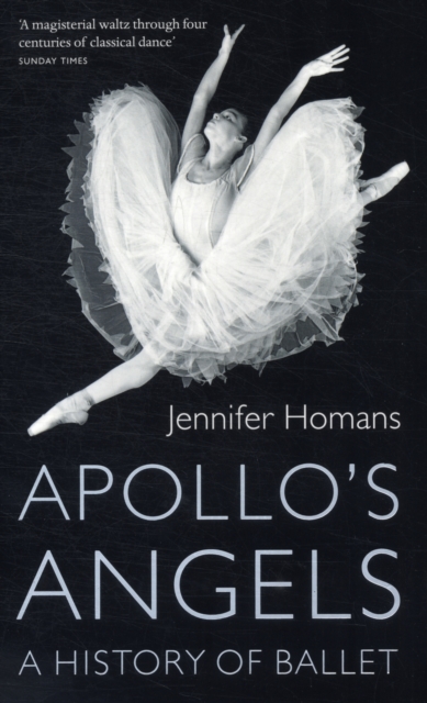 Apollo's Angels - Jennifer Homans