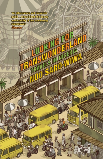 Looking for Transwonderland - Noo Saro-wiwa