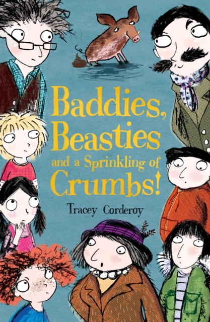Coperta cărții 'Baddies, Beasties and a Sprinkling of Crumbs! - Tracey Corderoy'