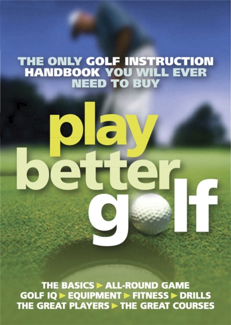 Play Better Golf - Colin Howe