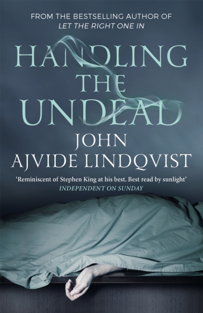 Handling the Undead - John Ajvide Lindqvist