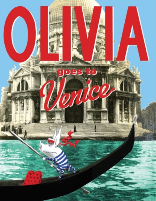 Olivia Goes to Venice - Ian Falconer