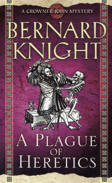 Plague of Heretics - Bernard Knight