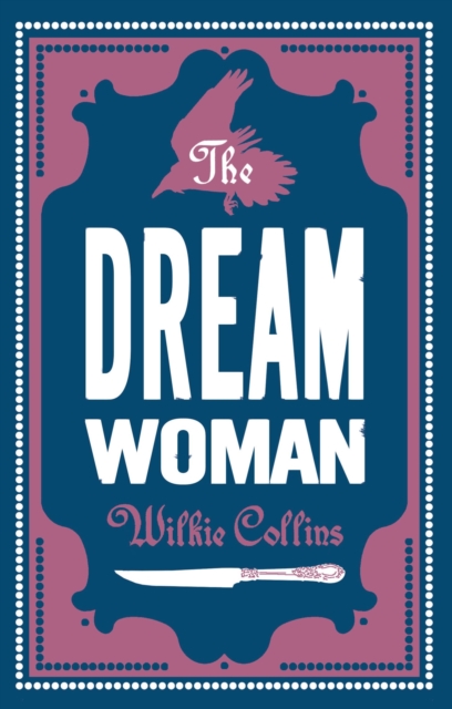 Dream Woman - Wilkie Collins