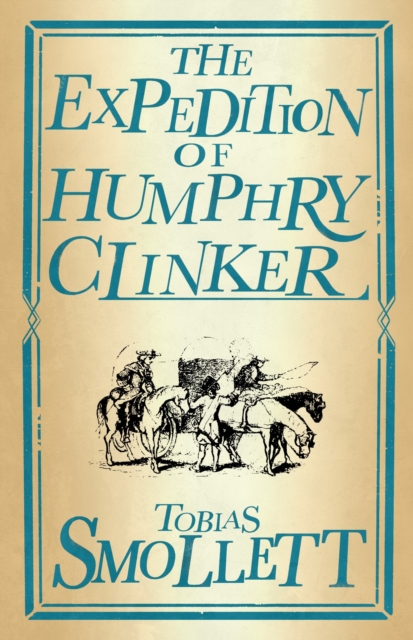 Expedition of Humphry Clinker - Tobias Smollett