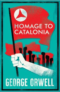 Coperta cărții 'Homage to Catalonia - George Orwell'