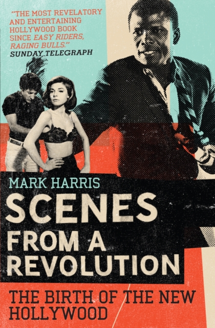 Scenes From A Revolution - Mark Harris