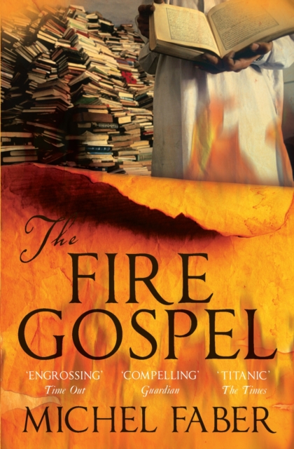 Fire Gospel - Michel Faber