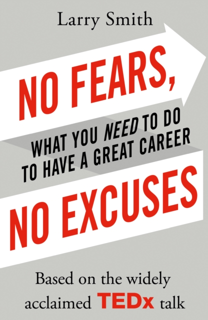 No Fears, No Excuses - Larry Smith