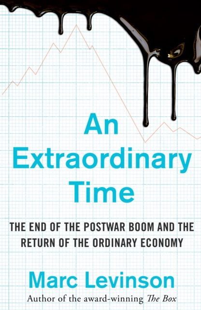 Coperta cărții 'Extraordinary Time - Marc Levinson'