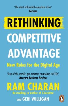 Coperta cărții 'Rethinking Competitive Advantage - Ram Charan'