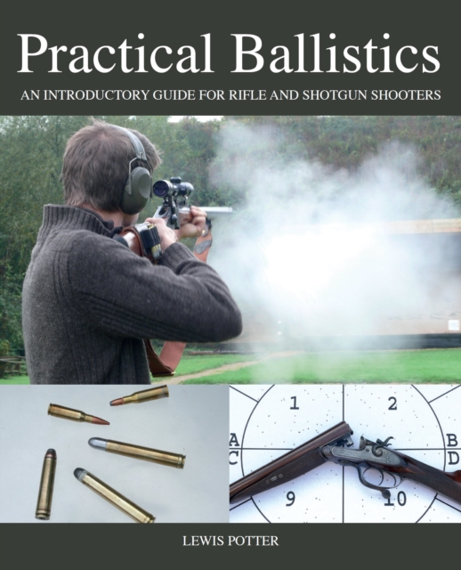 Practical Ballistics - Lewis Potter