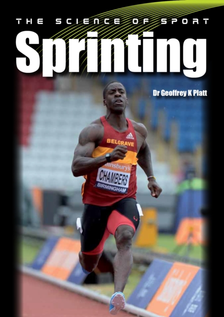 Science of Sport: Sprinting - Geoffrey Gk Platt