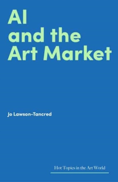 AI and the Art Market - Jo Lawson-tancred