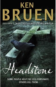 Coperta cărții 'Headstone - Ken Bruen'