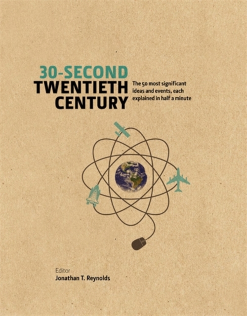 30-Second Twentieth Century - Jonathan T. Reynolds