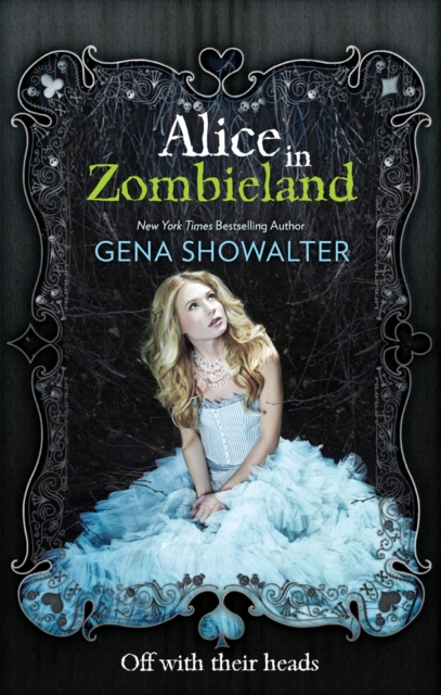 Alice in Zombieland - Gena Showalter