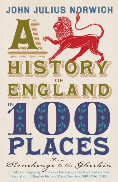 History of England in 100 Places - John Julius|norwich Norwich