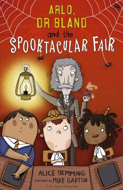 Arlo, Dr Bland and the Spooktacular Fair - Alice Hemming