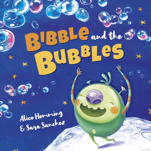 Bibble and the Bubbles - Alice Hemming