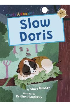Poza produsului Slow Doris - Steve Howson