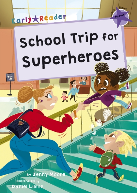 School Trip for Superheroes - Jenny Moore