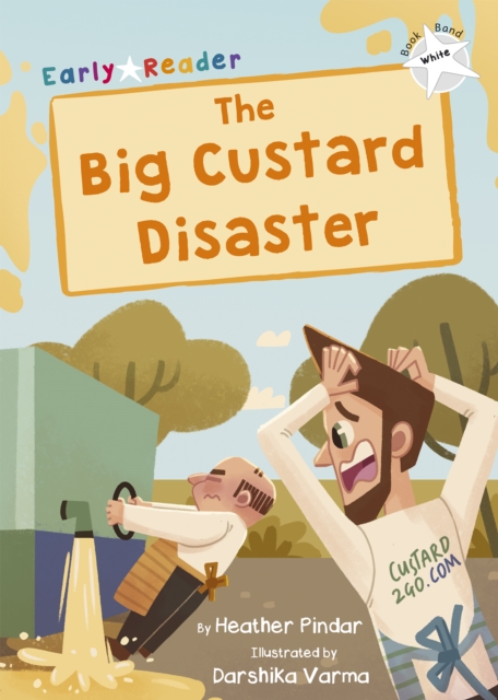 Big Custard Disaster - Heather Pindar