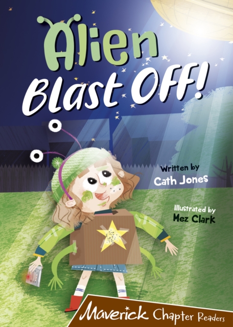 Alien Blast Off! - Cath Jones