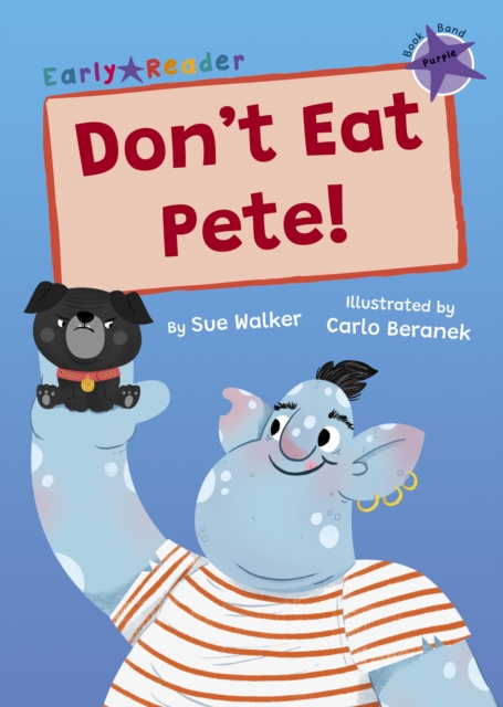 Don't Eat Pete! - Sue Walker