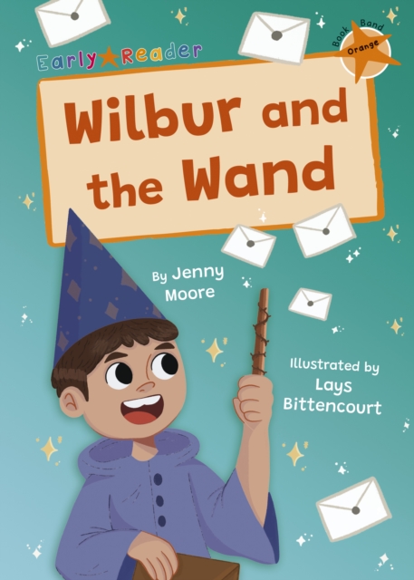 Wilbur and the Wand - Jenny Moore