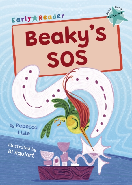 Beaky's SOS - Rebecca Lisle