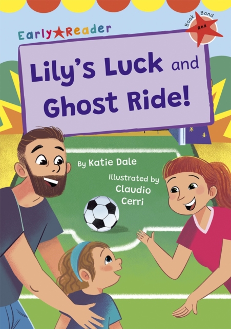 Lily's Luck and Ghost Ride! - Katie Dale