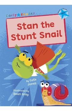 Coperta cărții 'Stan the Stunt Snail - Cath Jones'