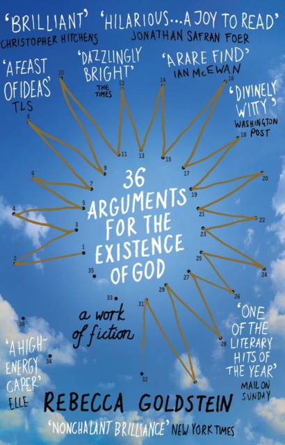 36 Arguments for the Existence of God - Rebecca Newberger Newberger Goldstein