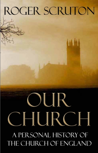 Our Church - Roger Scruton