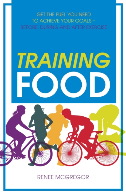 Training Food - Renee Mcgregor